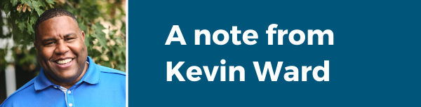 A note from Kevin Ward