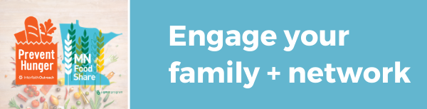 Engage your family and network