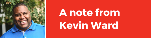 A note from Kevin Ward