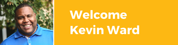 Welcome Kevin Ward